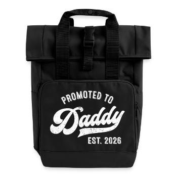 Promoted to Daddy Est. 2026 - Roll Top Backpack with Two Handles - black - Front