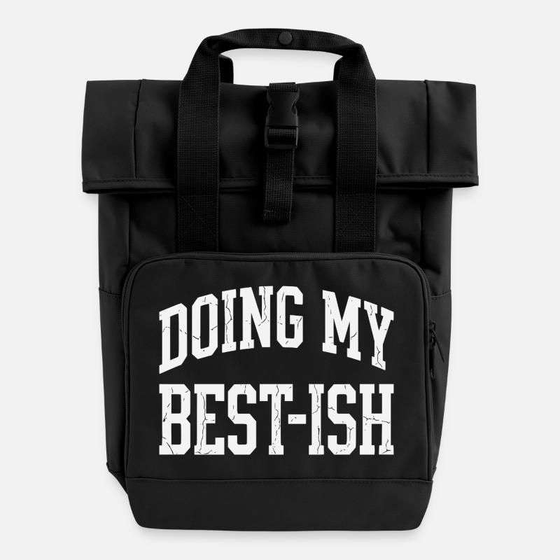 Doing My Best-ish Funny Sarcastic Quote Lazy - Rolltop Rucksack mit zwei Griffen - Schwarz