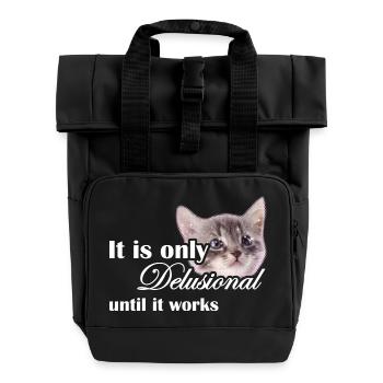 « Ce n’est délirant que jusqu’à ce que ça marche » Motivation - Sac à dos Roll Top à deux anses - noir - Devant