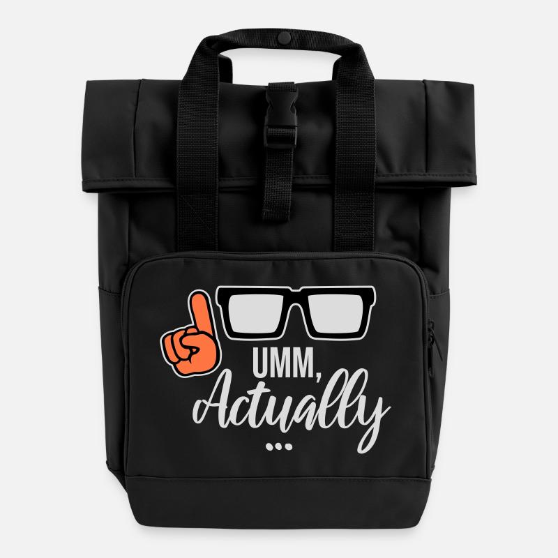 Um Actually Lustig Nerd Klugscheißer Spruch Logo - Rolltop Rucksack mit zwei Griffen - Schwarz