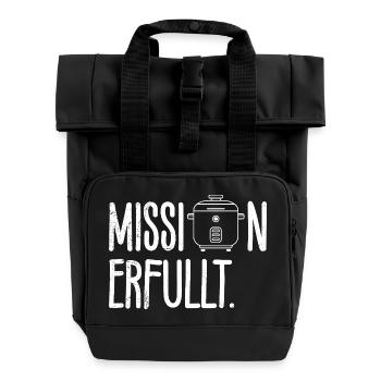 Kochen MISSION ERFÜLLT Reisliebhaber Lustiges - Rolltop Rucksack mit zwei Griffen - Schwarz - Vorne