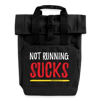Nicht laufen ist echt blöd - Rolltop Rucksack mit zwei Griffen - Schwarz - Vorne