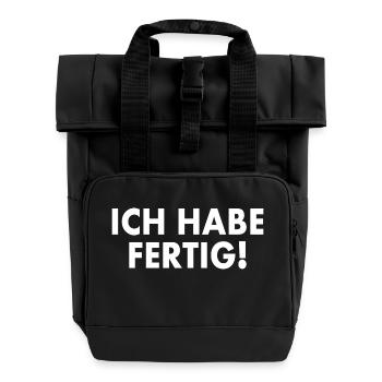 Ich habe fertig - Rolltop Rucksack mit zwei Griffen - Schwarz - Vorne