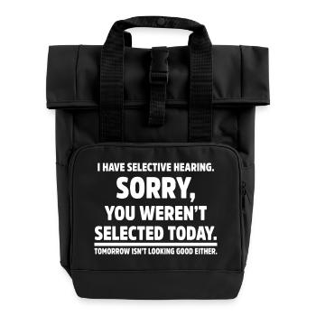 J’ai sélectif entendre humour sarcastique drôle - Sac à dos Roll Top à deux anses - noir - Devant
