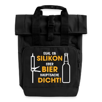 Silikon oder Bier – Hauptsache dicht - Rolltop Rucksack mit zwei Griffen - Schwarz - Vorne