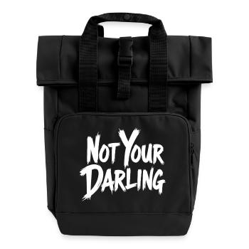 Not Your Darling Statement Spruch Streetwear - Rolltop Rucksack mit zwei Griffen - Schwarz - Vorne