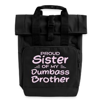 Stolze Schwester meines blöden Bruders - Rolltop Rucksack mit zwei Griffen - Schwarz - Vorne