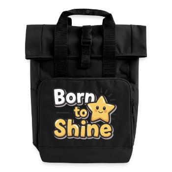 Born to Shine – Strahlender Stern - Roll Top Backpack with Two Handles - black - Front