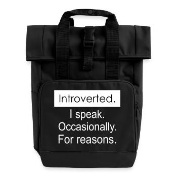 Introvertiert. Ich spreche gelegentlich aus bestimmten Gründen. - Rolltop Rucksack mit zwei Griffen - Schwarz - Vorne
