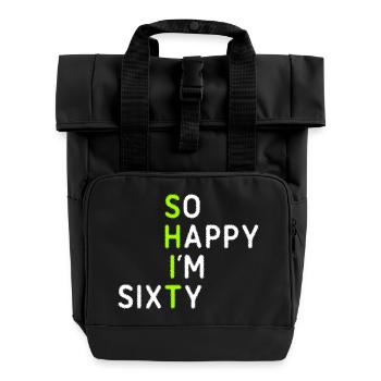 So Happy I'm Sixty - Rolltop Rucksack mit zwei Griffen - Schwarz - Vorne