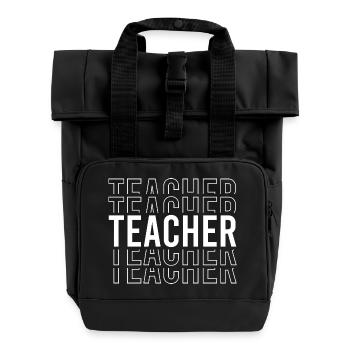 Teacher Typography - Roll Top Backpack with Two Handles - black - Front