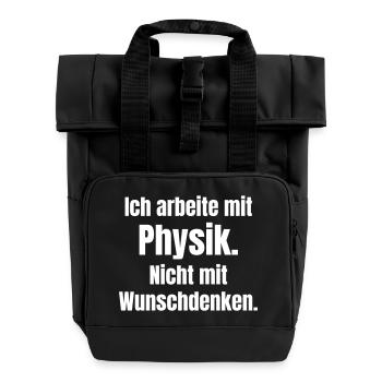 Physics instead of wishful thinking - Roll Top Backpack with Two Handles - black - Front