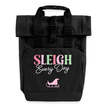 Sleigh Every Day - Roll Top Backpack with Two Handles - black - Front