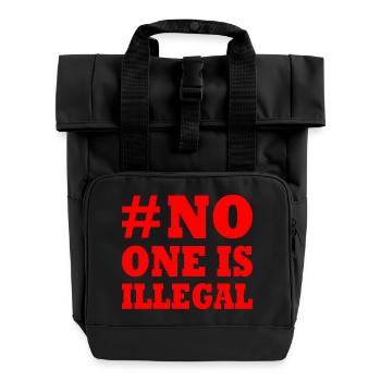 No one is illegal - Roll Top Backpack with Two Handles - black - Front