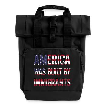 AMERICA WAS BUILT BY IMMIGRANTS Flüchtlingsrechte - Roll Top Backpack with Two Handles - black - Front