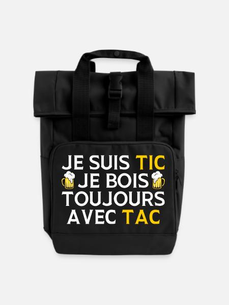 Je Suis Tic Je Bois Toujours Avec Tac Duo Drole - Sac à dos Roll Top à deux anses - noir