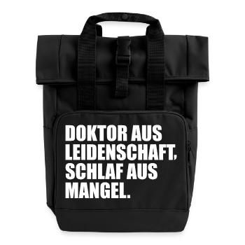Doctor of passion, sleep of lack - Roll Top Backpack with Two Handles - black - Front