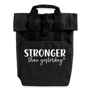 Stronger Than Yesterday - Roll Top Backpack with Two Handles - black - Front