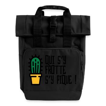 Qui s'y frotte s'y pique / Humour Caractère Raler - Sac à dos Roll Top à deux anses - noir - Devant