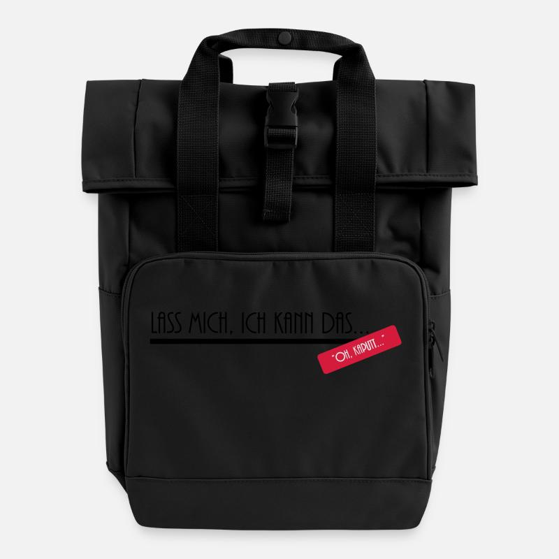 lass mich ich kann dass oh kaputt - Rolltop Rucksack mit zwei Griffen - Schwarz