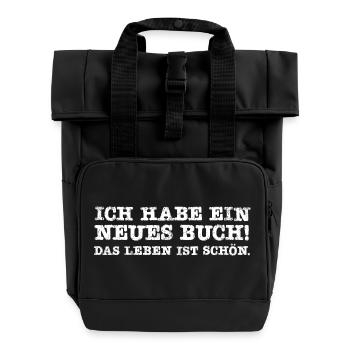 Ich Habe Ein Neues Buch - Rolltop Rucksack mit zwei Griffen - Schwarz - Vorne