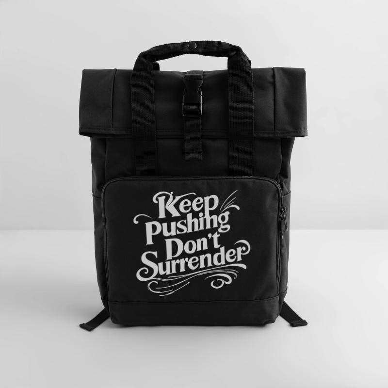 Continue de pousser, ne te rends pas - Motivation Script W Sac à dos Roll Top à deux anses