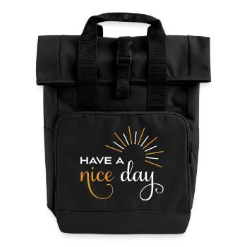 Have a nice day - Roll Top Backpack with Two Handles - black - Front