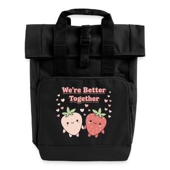 Together We’re Better Strawberries - Roll Top Backpack with Two Handles - black - Front