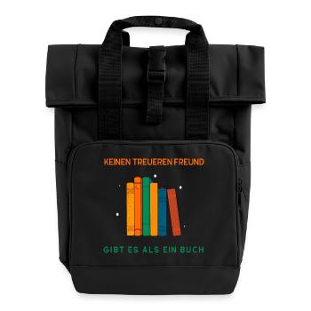 No more loyal friend than a book - Roll Top Backpack with Two Handles - black - Front
