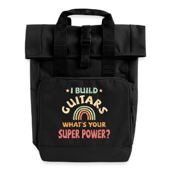 I build Guitars what's your super power? - Roll Top Backpack with Two Handles - black - Front