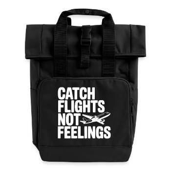 Catch Flights Not Feelings - Roll Top Backpack with Two Handles - black - Front