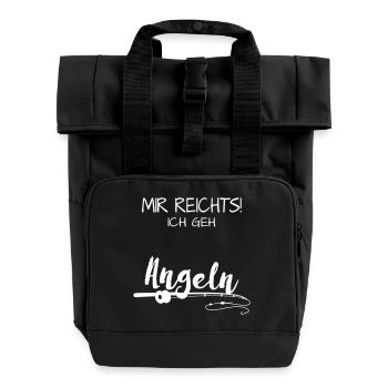 Mir reicht's! Ich geh' Angeln Geschenk - Rolltop Rucksack mit zwei Griffen - Schwarz - Vorne