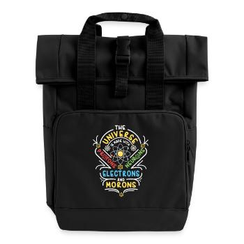 Universe is made of Protons Neutrons Electrons - Rolltop Rucksack mit zwei Griffen - Schwarz - Vorne