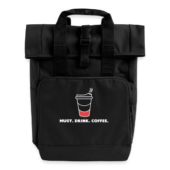 Coffee Lovers Coffee Drink Saying Caffeine - Roll Top Backpack with Two Handles - black - Front