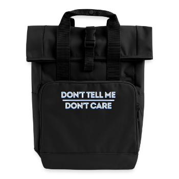 Cooler Spruch Ist Mir Egal Gleichgültig Haltung - Rolltop Rucksack mit zwei Griffen - Schwarz - Vorne