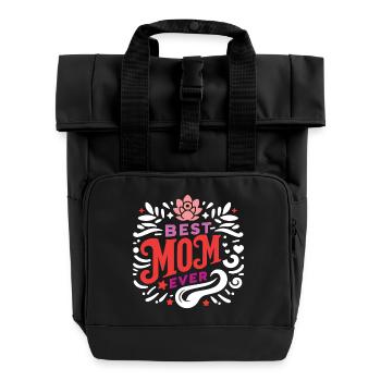 Best Mom Ever - Roll Top Backpack with Two Handles - black - Front