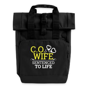 Correctional Officer Wife Sentenced To Life - Roll Top Backpack with Two Handles - black - Front