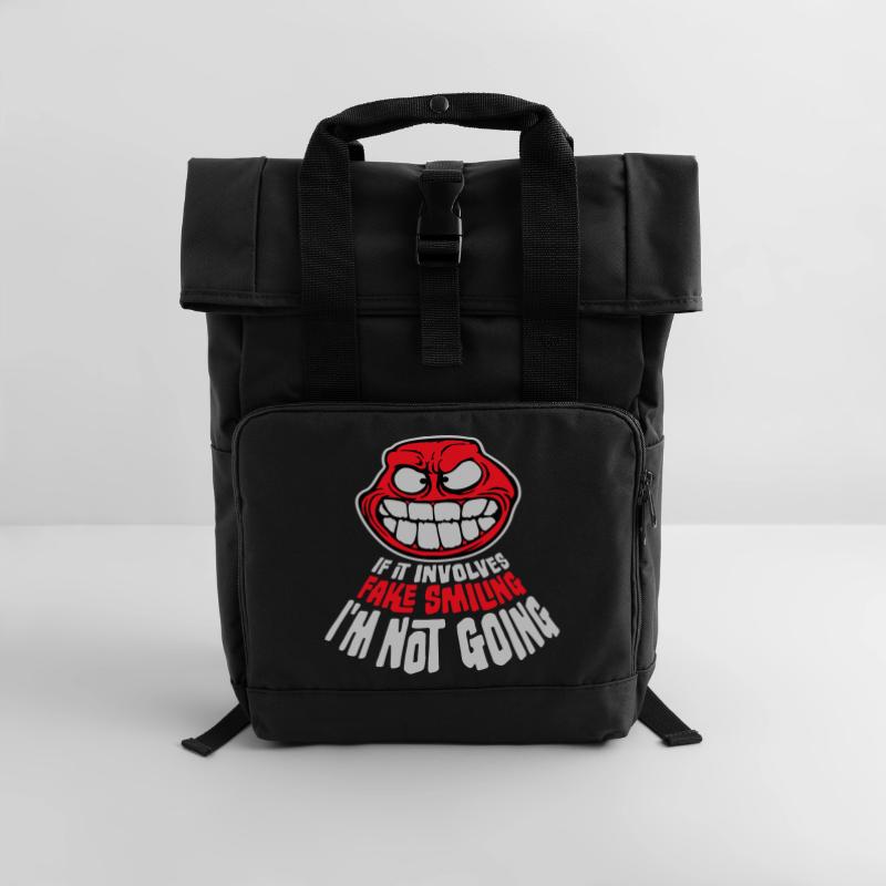 If It Involves Fake Smiling I'm Not Going Spruch Rolltop Rucksack mit zwei Griffen