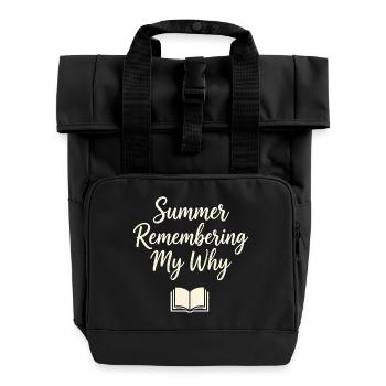 Summer Remembering My Why - Roll Top Backpack with Two Handles - black - Front