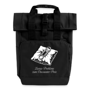 Luxus Probleme zum Discounter Preis. - Rolltop Rucksack mit zwei Griffen - Schwarz - Vorne