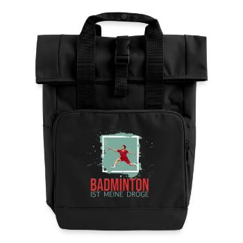 Badminton ist meine Droge - Rolltop Rucksack mit zwei Griffen - Schwarz - Vorne