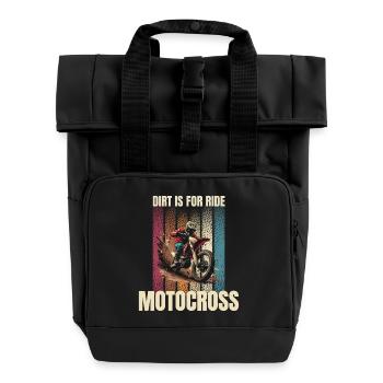 Dirt is for Ride - Motocross - Rolltop Rucksack mit zwei Griffen - Schwarz - Vorne