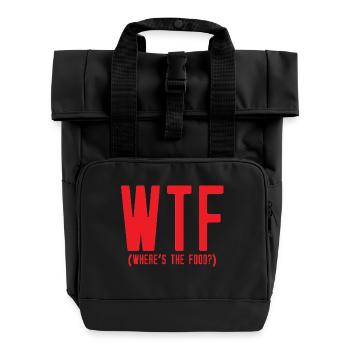 Humor: WTF - Where's The Food? - Roll Top Backpack with Two Handles - black - Front