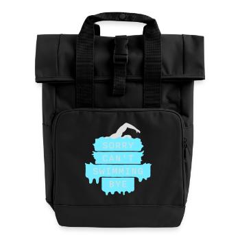 Sorry Can't Swimming Bye Schwimmer Ausrede Humor - Rolltop Rucksack mit zwei Griffen - Schwarz - Vorne