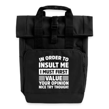 In order to insult me funny nice try though - Roll Top Backpack with Two Handles - black - Front