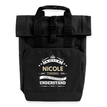 Its A Nicole Thing You Wouldnt Understand  - Roll Top Backpack with Two Handles - black - Front
