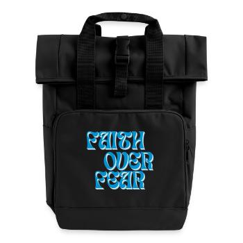 Christian Clothing "Faith over Fear" - Roll Top Backpack with Two Handles - black - Front
