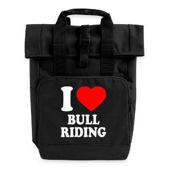 I love bull riding - Roll Top Backpack with Two Handles - black - Front