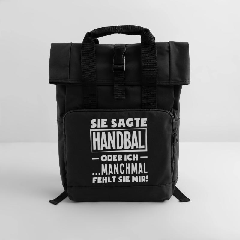 Handball oder ich – manchmal fehlt sie Rolltop Rucksack mit zwei Griffen