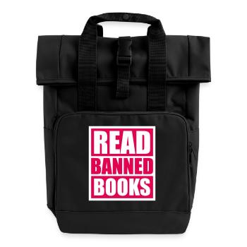 Read Banned Books Verbotene Bücher Lesen Freiheit - Roll Top Backpack with Two Handles - black - Front